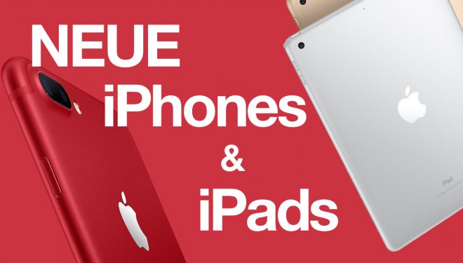 Video: Neues iPad, iPhone 7 PRODUCT RED, Clips App & neue Apple Watch Bänder – ATA 50 iPhone 7
