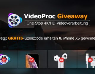 4K Videoverarbeitung + Konvertierung mit dem VideoProc (Gratis-Lizenz+iPhone XS gewinnen)
