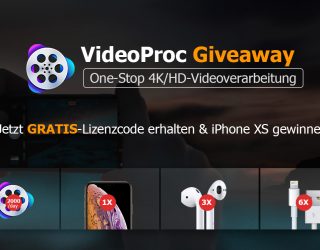 4K Videoverarbeitung + Konvertierung mit dem VideoProc (Gratis-Lizenz+iPhone XS gewinnen)