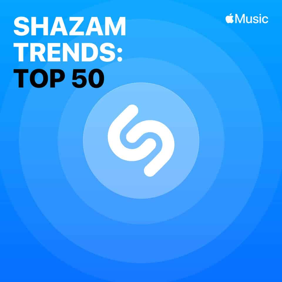 Shazam Top 50 Trend - Apple Music