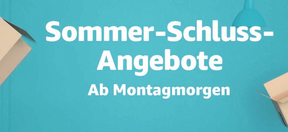 Sommer-Schluss-Angebote bei Amazon gestartet – Angebote den ganzen Tag über!