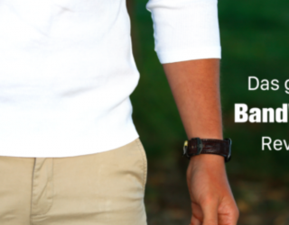 REVIEW: BandWerk Armbänder aus München – Wenn die Apple Watch endlich wieder besonders wird