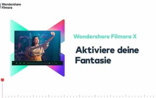 Filmora X: Wondershare-Videoschnittsoftware wird noch besser mit Keyframing