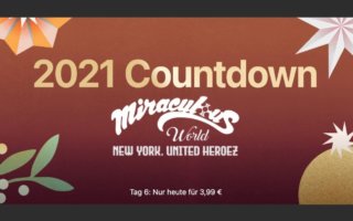 iTunes-Countdown 2021 Tag 6: Heute „Miraculous World: New York, United HeroeZ“ für 3,99€ kaufen