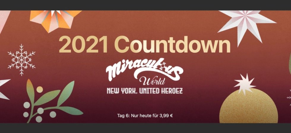 iTunes-Countdown 2021 Tag 6: Heute „Miraculous World: New York, United HeroeZ“ für 3,99€ kaufen