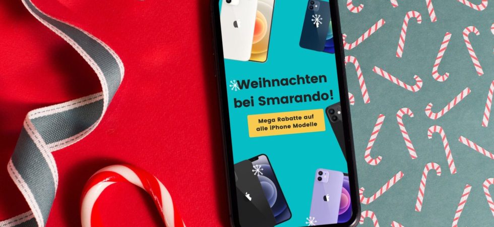 Exklusiv: Refurbished iPhones günstig wie nie mit Smarando aus Deutschland [Weihnachtsdeal]